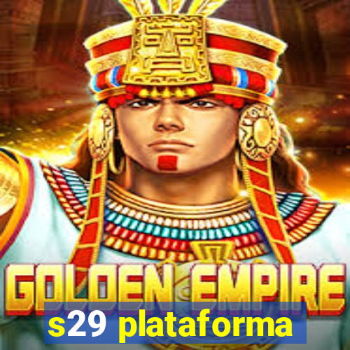 s29 plataforma